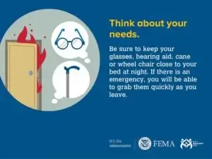 Preparedness tip: keep essentials like glasses and mobility aids close to your bed for quick access in case of an emergency.